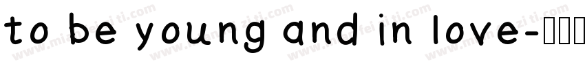 to be young and in love字体转换